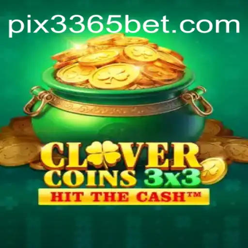 Descubra o Emocionante Mundo de Clovercoin3x3 com 3365Bet