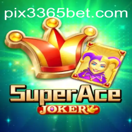 Explorando o Mundo de SuperAceJoker e a Emoção das Apostas com 3365Bet