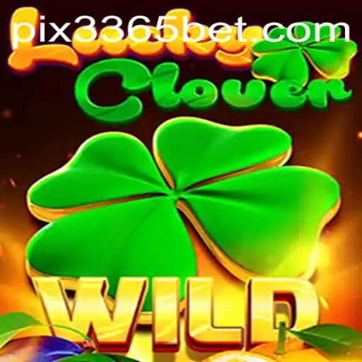 Explorando o Mundo de LuckyClover: Novas Oportunidades com 3365Bet